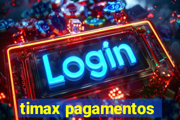 timax pagamentos